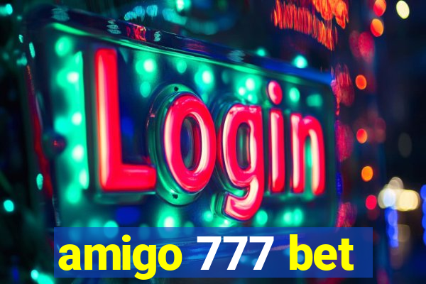 amigo 777 bet